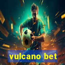 vulcano bet