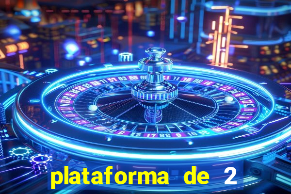 plataforma de 2 reais cassino