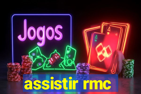 assistir rmc