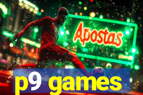 p9 games