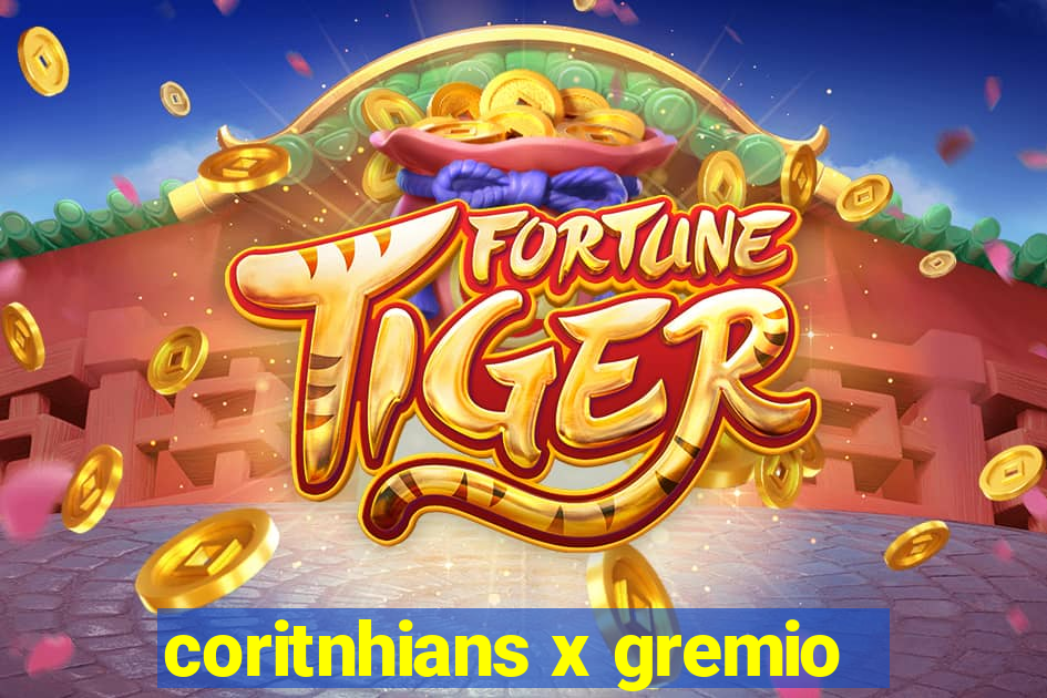 coritnhians x gremio