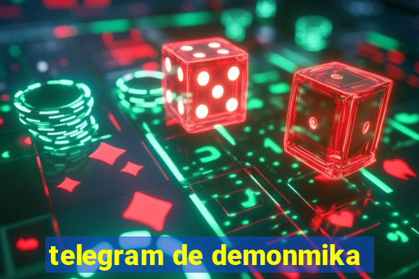 telegram de demonmika
