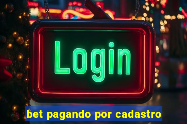 bet pagando por cadastro