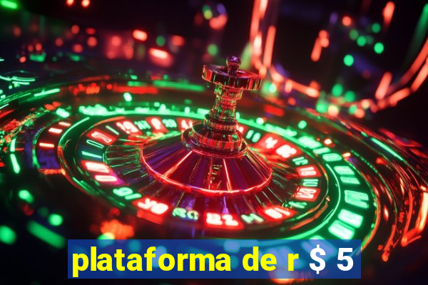 plataforma de r $ 5