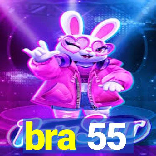 bra 55