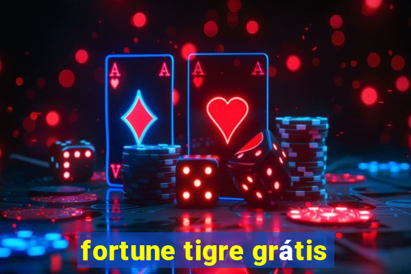fortune tigre grátis