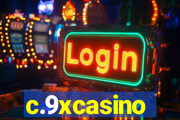 c.9xcasino