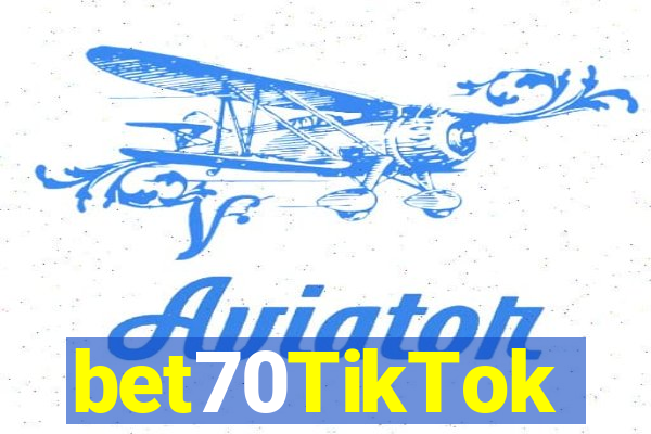 bet70TikTok
