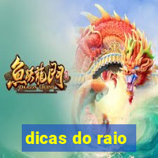 dicas do raio