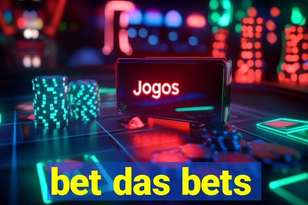 bet das bets