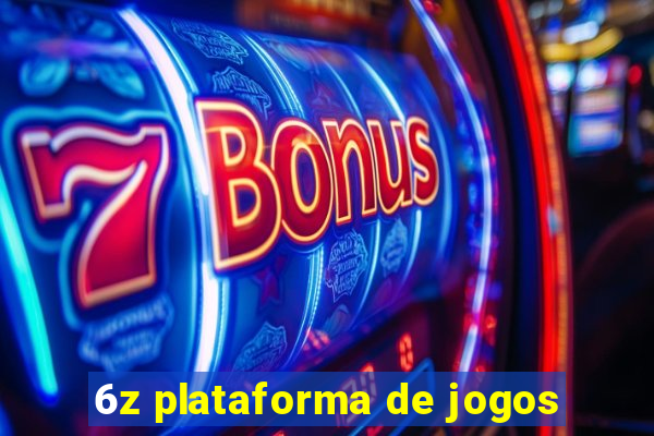 6z plataforma de jogos