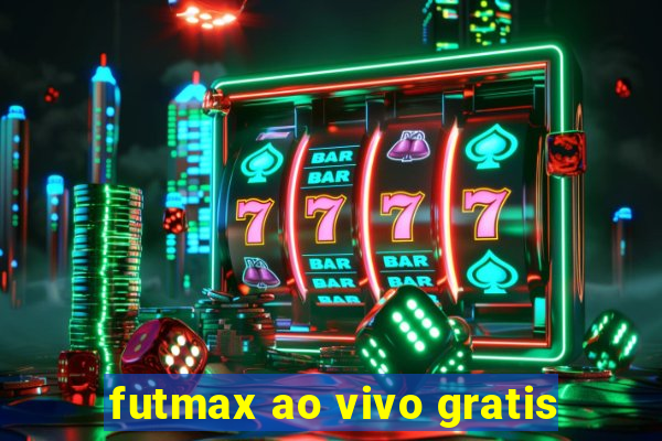 futmax ao vivo gratis