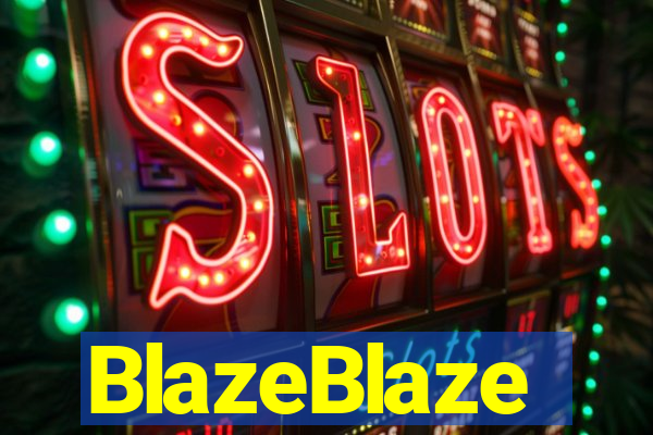 BlazeBlaze