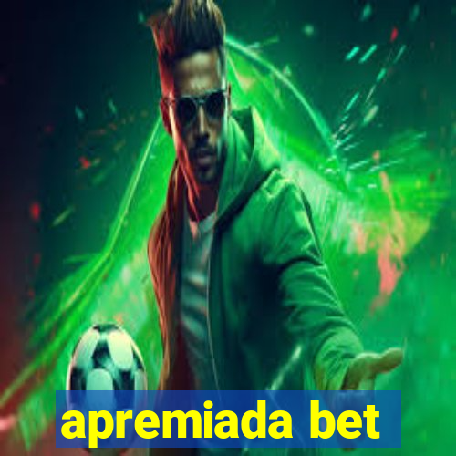 apremiada bet
