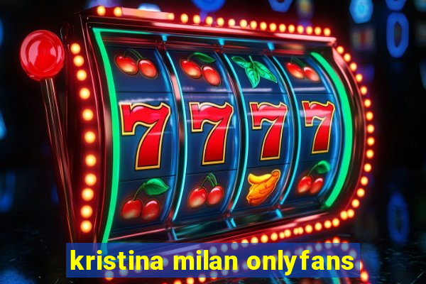 kristina milan onlyfans
