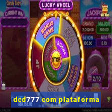 dcd777 com plataforma