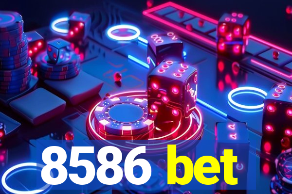 8586 bet