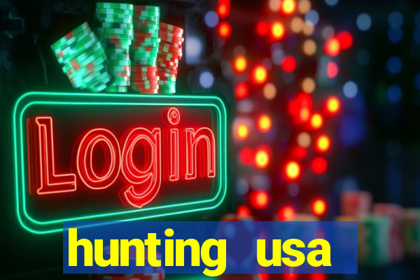 hunting usa dinheiro infinito