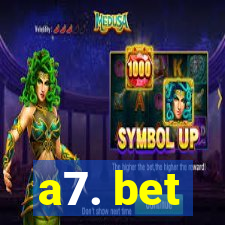 a7. bet