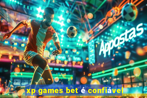 xp games bet é confiável