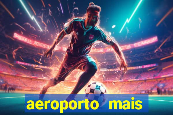 aeroporto mais proximo de mim