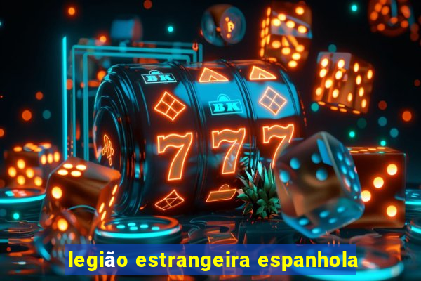legião estrangeira espanhola