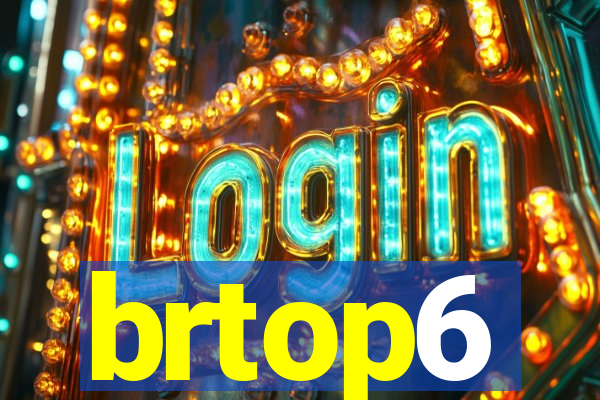 brtop6