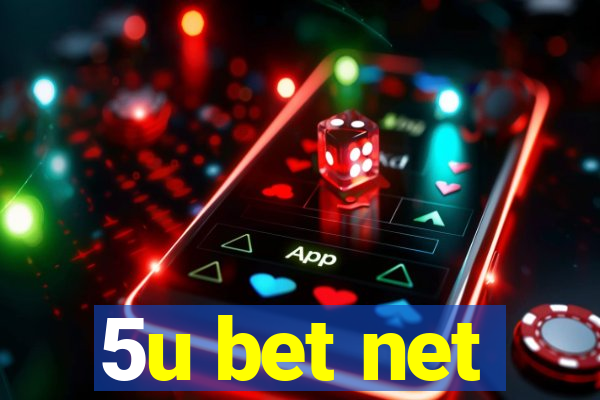 5u bet net
