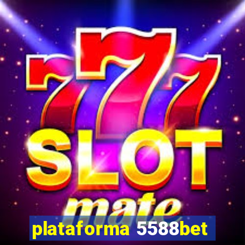 plataforma 5588bet
