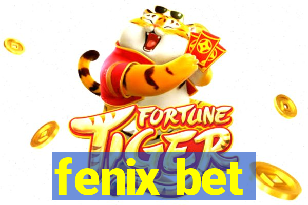 fenix bet
