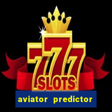 aviator predictor v4.0 activation code free