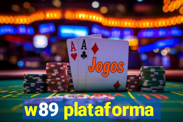 w89 plataforma