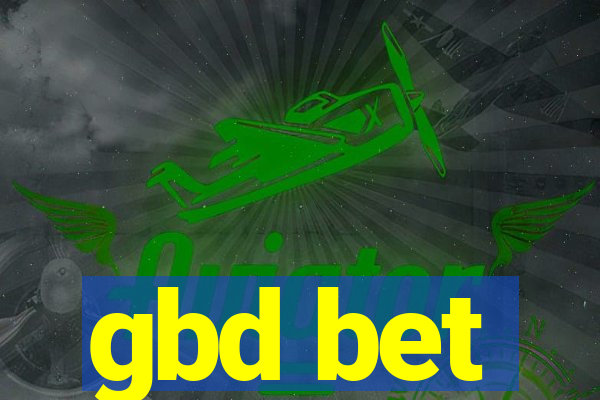gbd bet