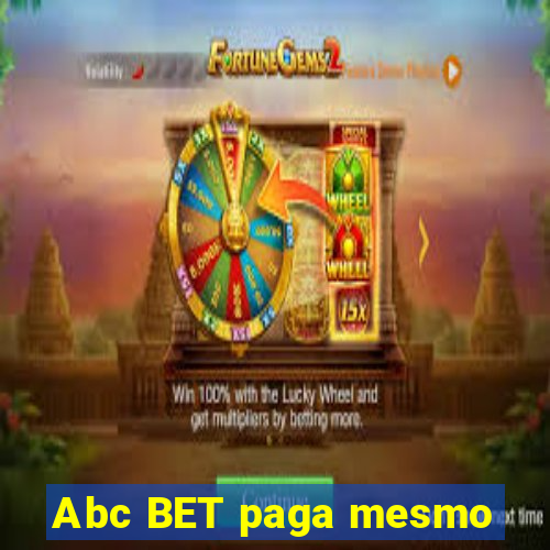Abc BET paga mesmo