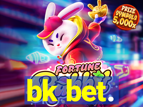 bk bet.