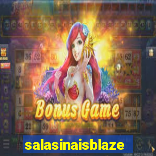 salasinaisblaze
