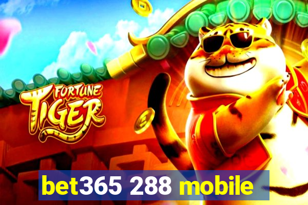 bet365 288 mobile