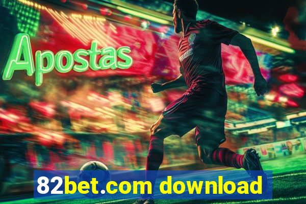 82bet.com download