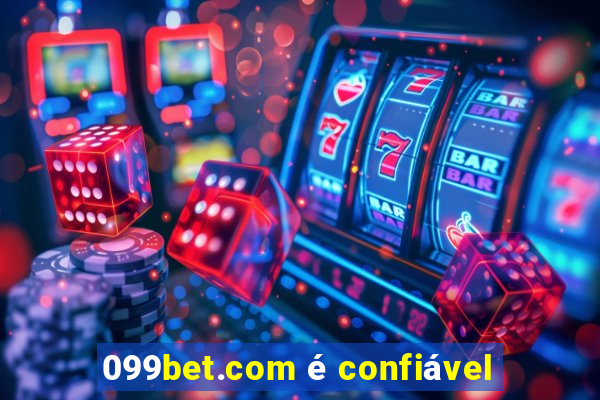 099bet.com é confiável