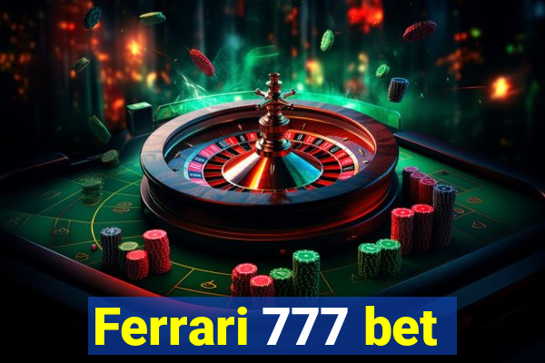 Ferrari 777 bet