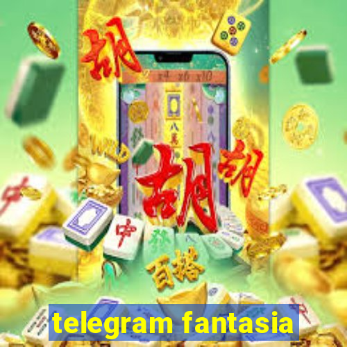 telegram fantasia