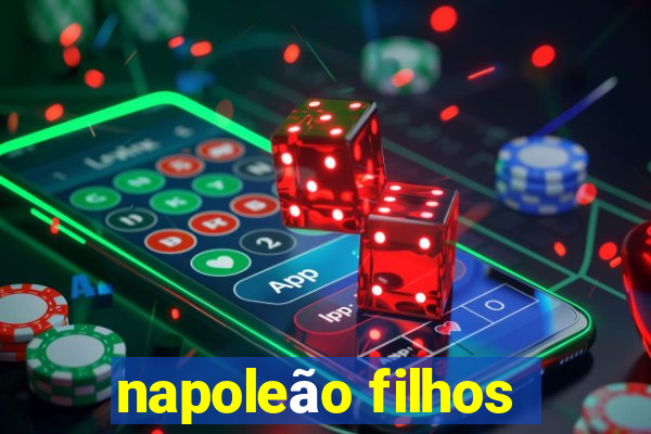 napoleão filhos
