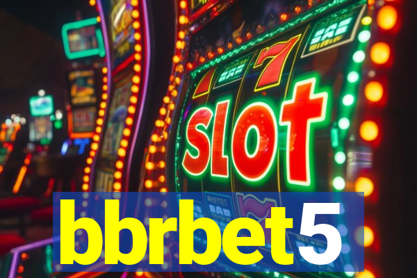 bbrbet5