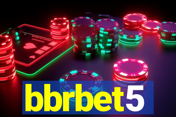 bbrbet5