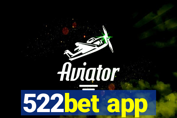 522bet app