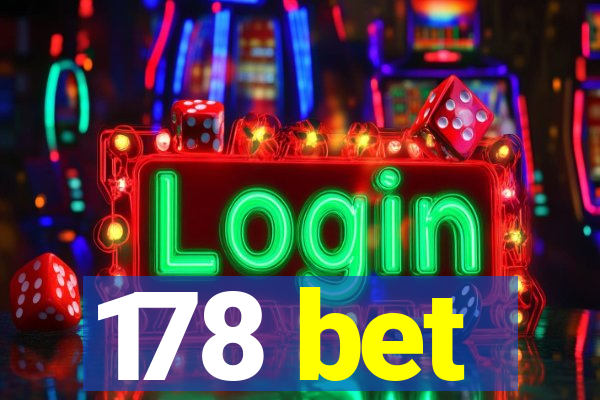 178 bet