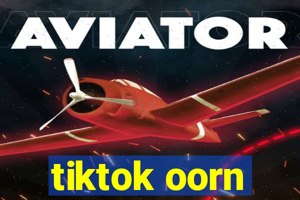 tiktok oorn