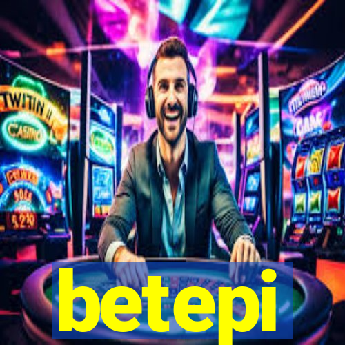 betepi