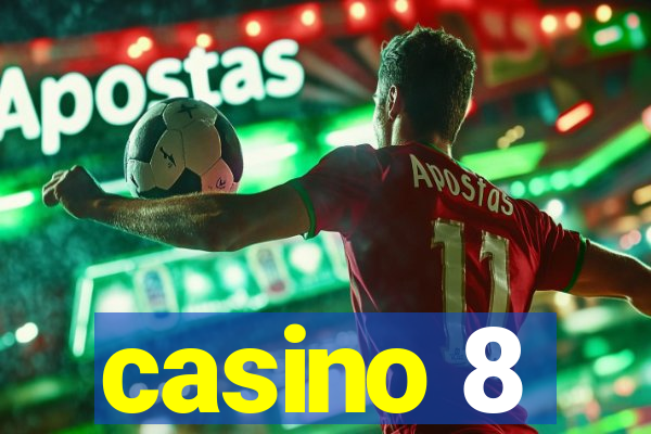 casino 8
