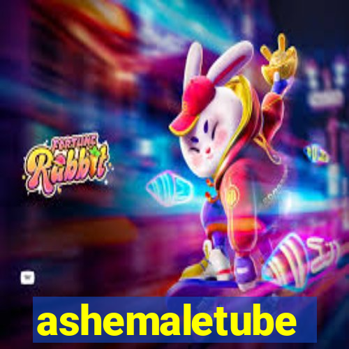 ashemaletube